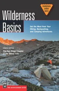 Camping hiking trail merge-MOUNTAINEERS BOOKS, WILDERNESS BASICS: GET THE MOST FROM YOUR HIKING, BACKPACKING, AND CAMPING ADVENTURES, 4TH EDITION