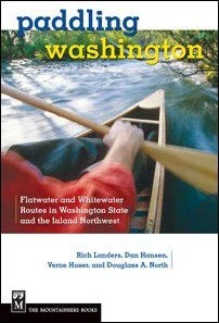 Camping hiking trail weave-MOUNTAINEERS BOOKS, PADDLING WASHINGTON: FLATWATER AND WHITEWATER ROUTES IN WASHINGTON STATE AND THE INLAND NORTHWEST