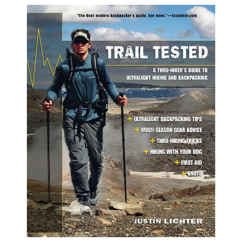 Camping hiking trail climbs-TRAIL TESTED: A THRU-HIKER'S GUIDE TO ULTRALIGHT HIKING AND BACKPACKING