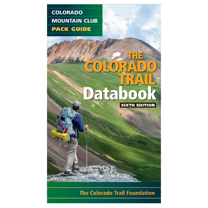 Camping hiking trail bond-THE COLORADO TRAIL 9TH EDITION