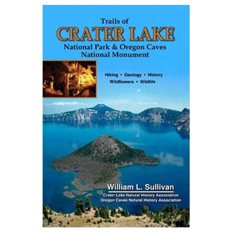 Camping hiking trail allure-NAVILLUS PRESS, TRAILS OF CRATER LAKE: NATIONAL PARK & OREGON CAVES NATIONAL MONUMENT