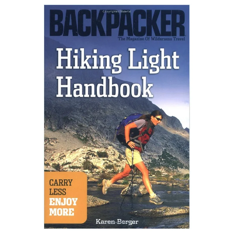 Camping hiking trail calm-MOUNTAINEERS BOOKS, HIKING LIGHT HANDBOOK: CARRY LESS, ENJOY MORE (BACKPACKER MAGAZINE)