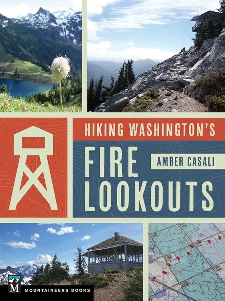 Camping hiking trail vivid-MOUNTAINEERS BOOKS, HIKING WASHINGTON'S FIRE LOOKOUTS